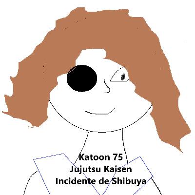 Katoon 75: Jujutsu Kaisen – Incidente de Shibuya