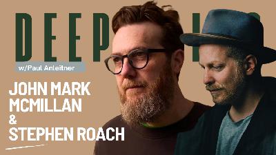John Mark McMillan & Stephen Roach | Social Media Destroying Meaningful Art?