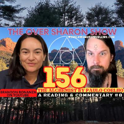 Over Sharon 156 - The Alchemist by Paulo Coelho - A Reading and Commentary #8