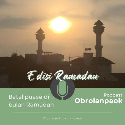 POP - Edisi Ramadan, Batal puasa karena apa?