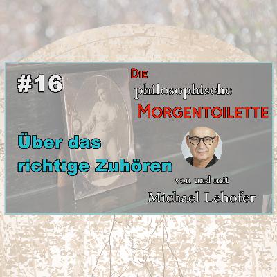 016 | Über das richtige Zuhören