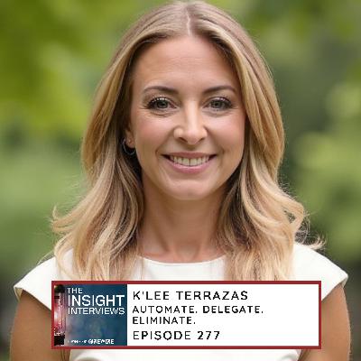 277 K'Lee Terrazas - Automate. Delegate. Eliminate.