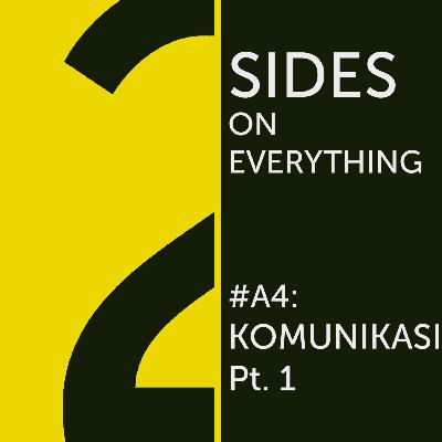 #A4 : KOMUNIKASI Pt. 1 #A4 : KOMUNIKASI Pt. 1