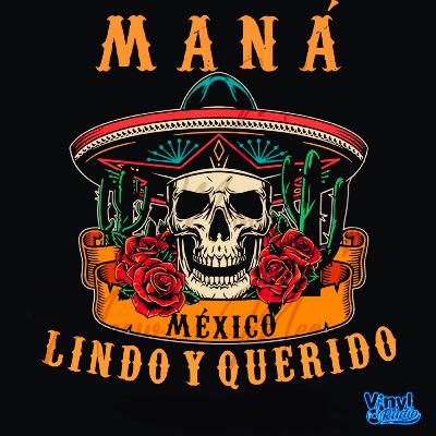 Mana: México, lindo y querido 🎸🇲🇽❤️ Mana: México, lindo y querido 🎸🇲🇽❤️