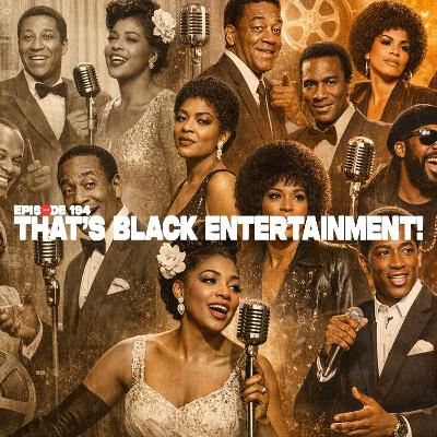That's Black Entertainment!
