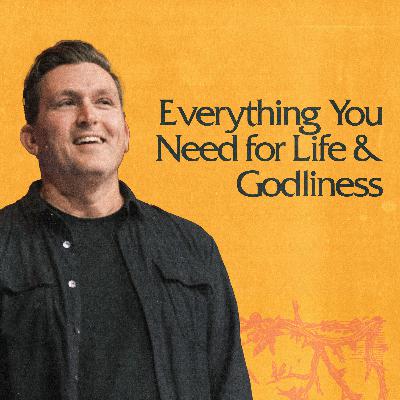 Everything You Need for Life & Godliness