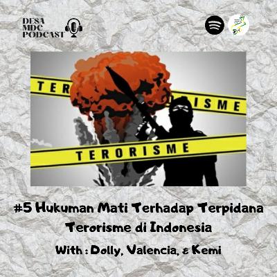 #5: Hukuman mati terhadap terpidana terorisme di Indonesia #5: Hukuman mati terhadap terpidana terorisme di Indonesia