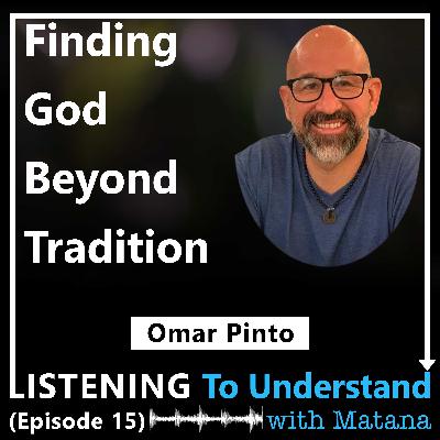 Finding God Beyond Tradition (Omar Pinto)