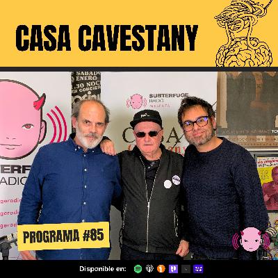 Casa Cavestany #85: “El tiempo es solo una destrucción” con Sergio Fanjul y Miguel Trillo