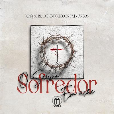 16. Jesus apresenta a cruz | Tarik Rodriguez | Marcos 8.34-38