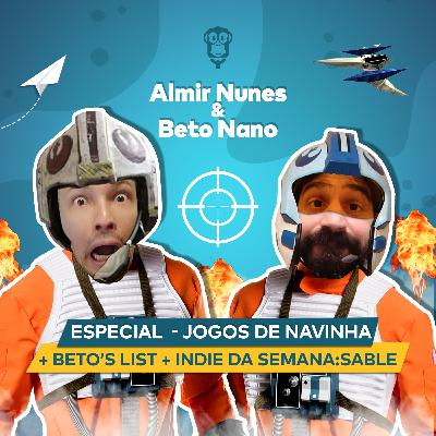Almir Nunes & Beto Nano - Jogos de Navinha, Beto's list: Shoot em up, Indie da Semana: Sable