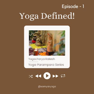 Yoga Defined!