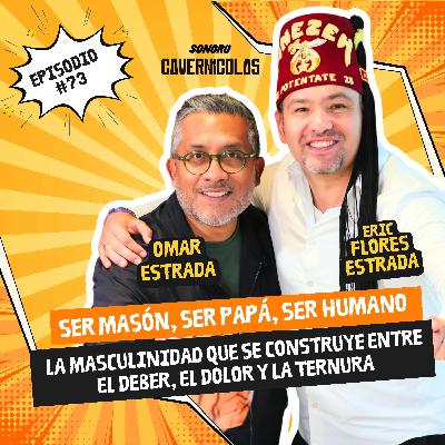 Ser masón. Ser papá. Ser humano. La masculinidad que se construye entre el deber, el dolor y la ternura. Con Eric Flores Estrada Ser masón. Ser papá. Ser humano. La masculinidad que se construye entre el deber, el dolor y la ternura. Con Eric Flores Estrada