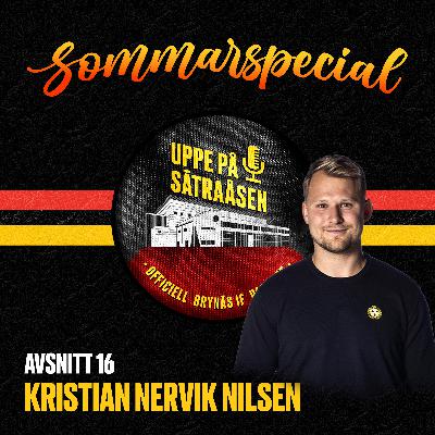 Sommarspecial avsnitt 16: Kristian Nervik Nilsen