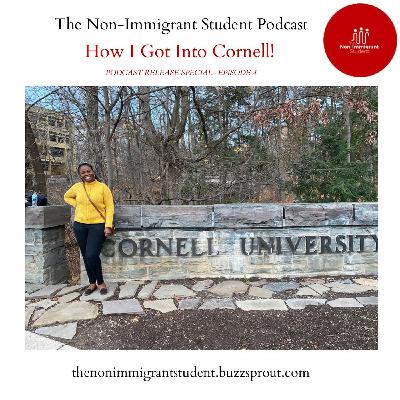 How I Got Into Cornell! (Podcast Release Special) How I Got Into Cornell! (Podcast Release Special)