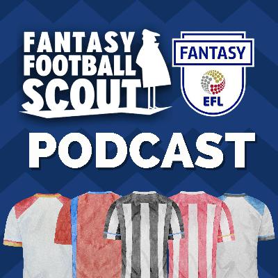 Fantasy EFL Pod: GW5 Preview Fantasy EFL Pod: GW5 Preview