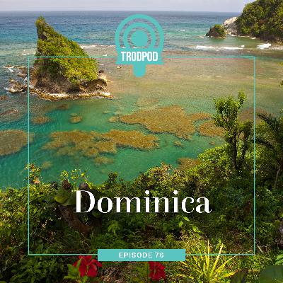 TrodPod: Dominica