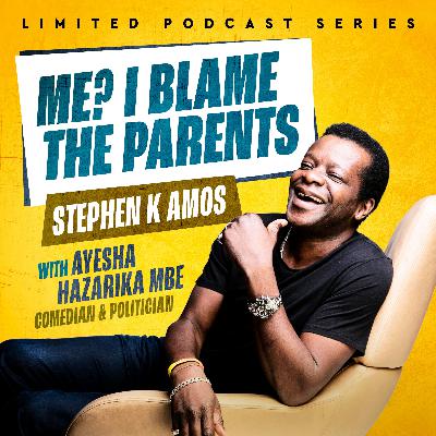 Me? I Blame The Parents, With Ayesha Hazarika