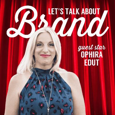 Let's Talk About Brand with Ophira Edut Let's Talk About Brand with Ophira Edut
