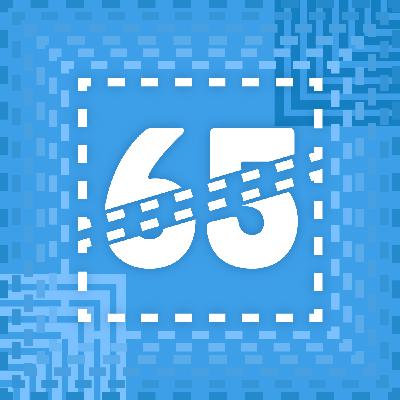 #65: "It's Like Steroids on Steroids!"
