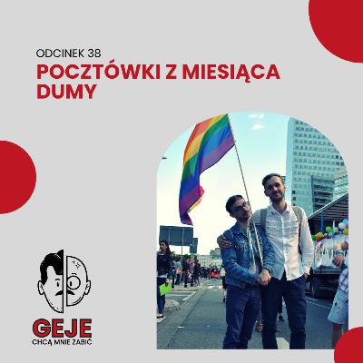 odc. 38 - Pocztówki z Miesiąca Dumy