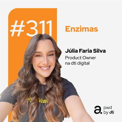 ENZIMAS #311 - Dicas para transformar comunicação técnica em insights de negócio