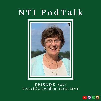 #37: Instructor, Priscilla Condon, MSN, MNT #37: Instructor, Priscilla Condon, MSN, MNT