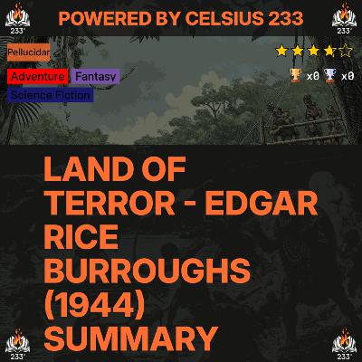 Land of Terror - Edgar Rice Burroughs (1944) Summary (Pellucidar - 6)