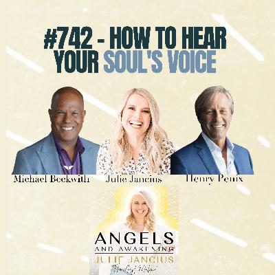 How to Hear Your Soul's Voice with Michael Beckwith and Henry Penix