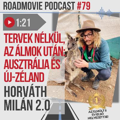 Tervek nélkül, az álmok után: Ausztrália és Új-Zéland - Horváth Milán 2.0