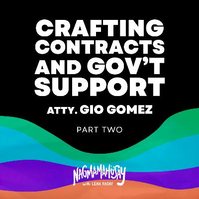 Crafting Contracts & Gov't Support w/ Atty. Gio Gomez - Part 2