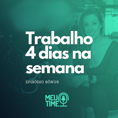 Mari Gaida Recebe - Bruno Marques | Semana de 4 dias