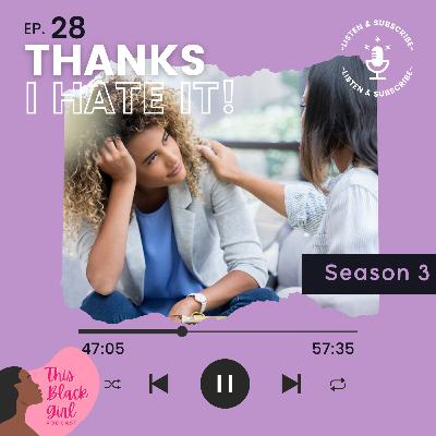 Season 3 - E:28 - Thanks, I Hate It! Season 3 - E:28 - Thanks, I Hate It!