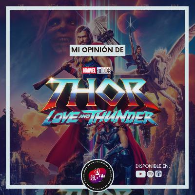 Mi opinión de Thor: Love & Thunder (2022)