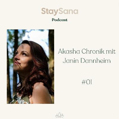 Die Geheimnisse der Akasha Chronik mit Janin Dannheim Die Geheimnisse der Akasha Chronik mit Janin Dannheim