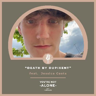 Death by Dupixent feat. Jessica Coats