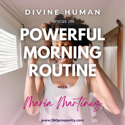Episode 288 Powerful Morning Routine