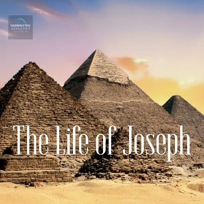 What Can We Learn from the Life of Joseph?
