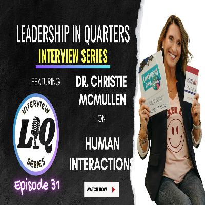 Episode 68: Human Interactions with Dr. Christie McMullen Episode 68: Human Interactions with Dr. Christie McMullen