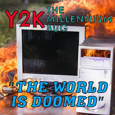 Y2K: The Apocalypse That Wasn't (Season 6 Episode 8)