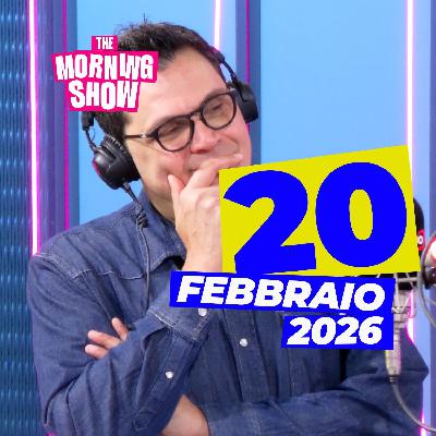 The Morning Show - Puntata del 20 Febbraio 2026