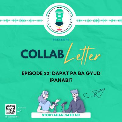 E22 - Dapat Pa Ba Gyud Ipanabi?