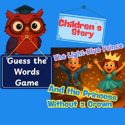 The Light-Blue Prince and the Princess Without a Crown A Children’s Story About Identity