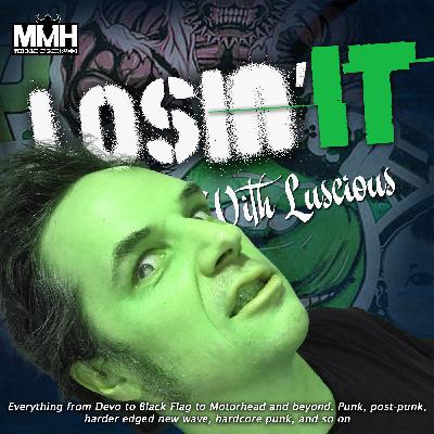 Losin It With Luscious #259 Punks love Sonic Youth, Split Dogs, The Haunted, Fear, & Nina Hagen!
