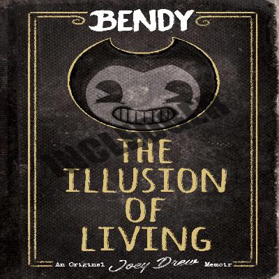 [R.e.a.d] P.D.F The Illusion of Living: An AFK Book (Bendy) by Adrienne Kress
