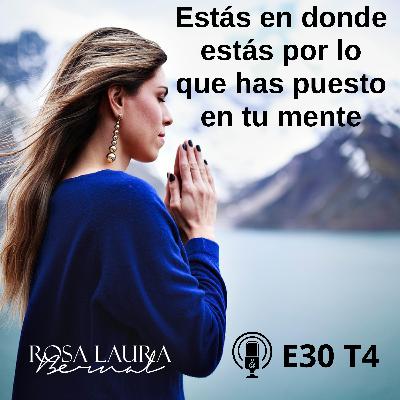 E30 T4 /215 Estás en donde estás, por lo que has puesto en tu mente.