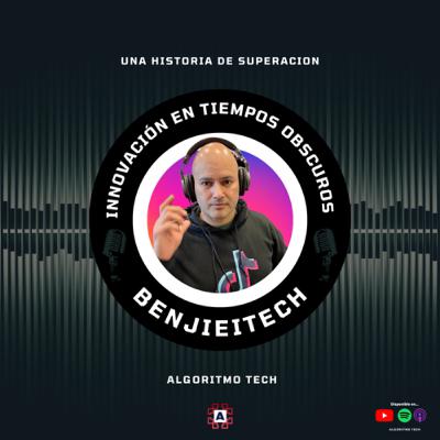 Innovación en tiempos obscuros feat Benjieitech