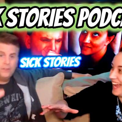 SICK STORIES SICK STORIES