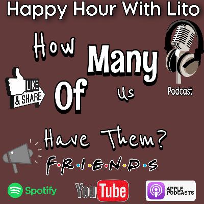 How Many Of Us Have Them?? “Friends”