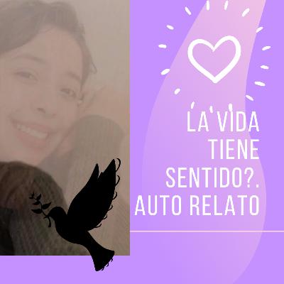 Autor relato- sentido de la vida.